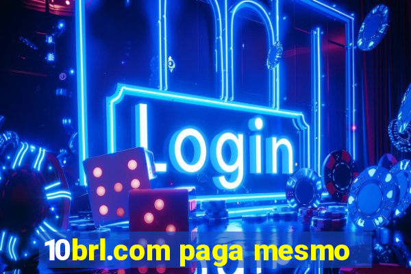 10brl.com paga mesmo